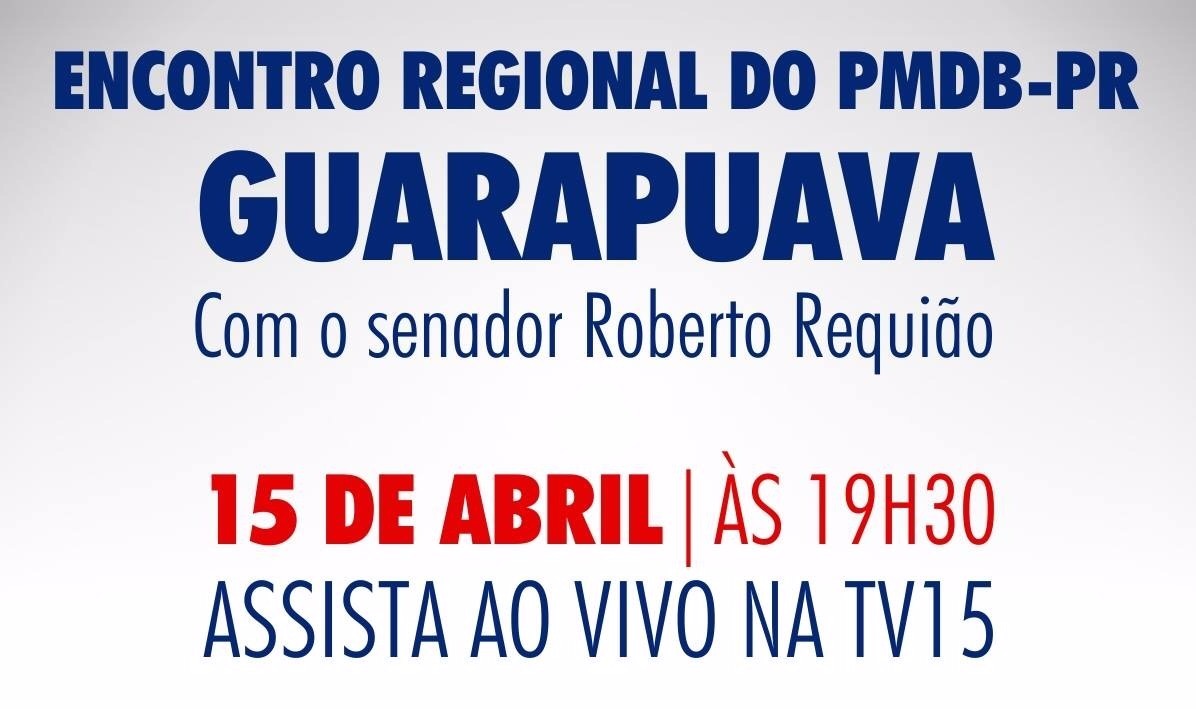 PMDB realiza encontro regional em Guarapuava