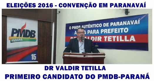 Dr. Valdir Tetilla é candidato à Prefeito em Paranavaí
