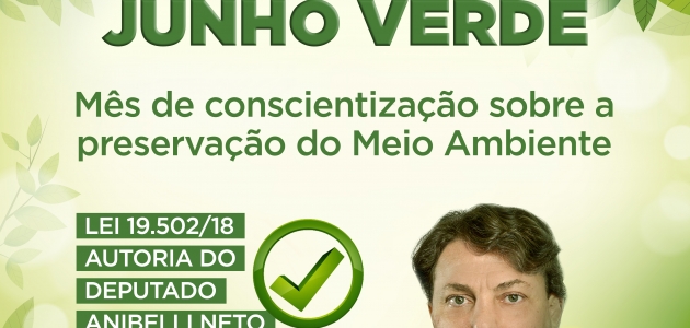 Junho Verde: mês de conscientização sobre a preservação do Meio Ambiente