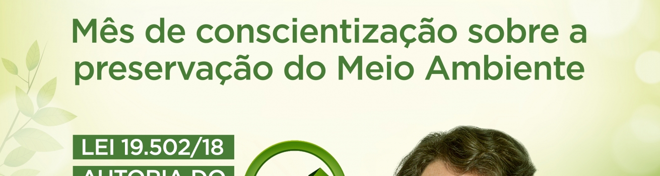 Junho Verde: mês de conscientização sobre a preservação do Meio Ambiente