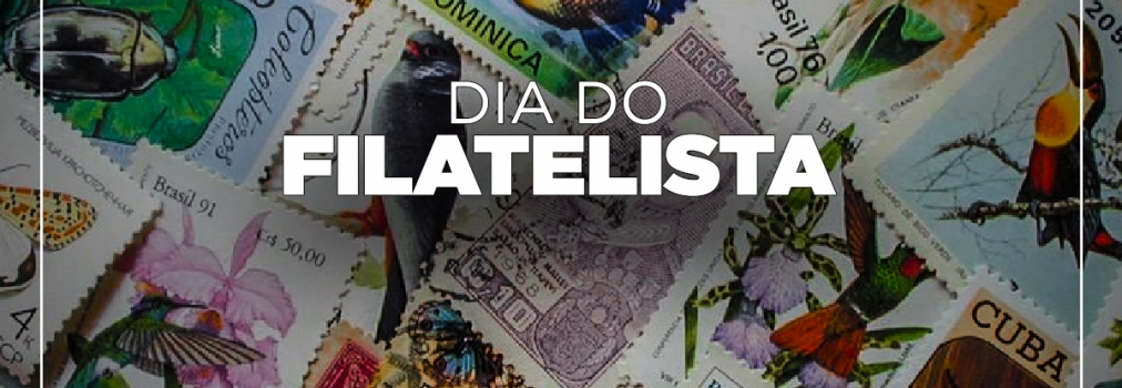 Dia do Filatelista Brasileiro