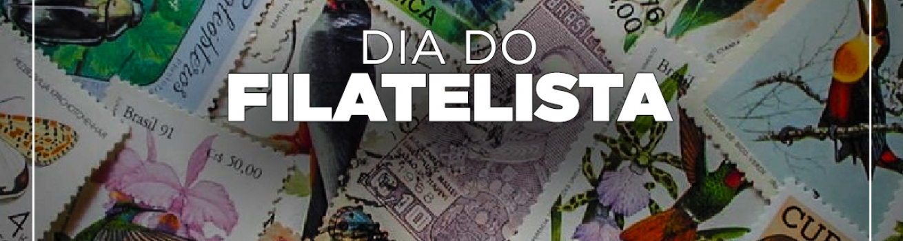 Dia do Filatelista Brasileiro