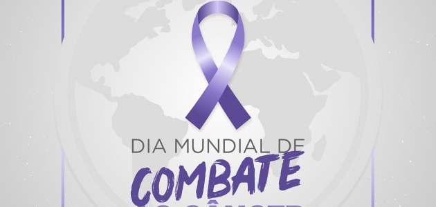 Dia Mundial do Combate ao Câncer