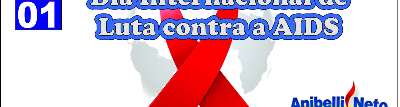 Dia Internacional da Luta contra a AIDS