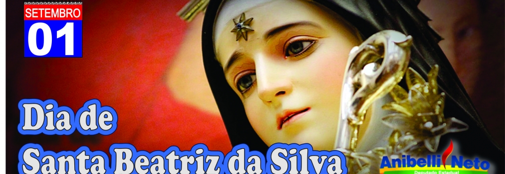 Dia de Santa Beatriz da Silva