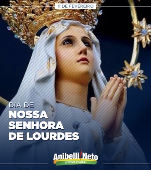 Dia de Nossa Senhora de Lourdes