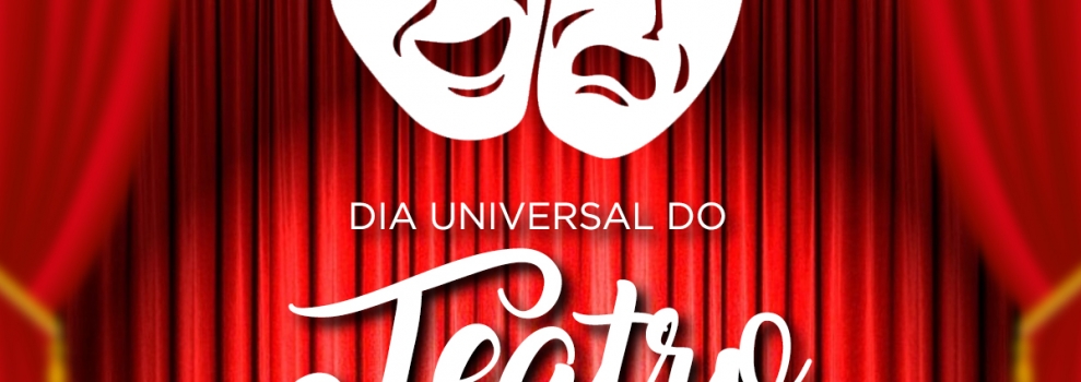 Dia Universal do Teatro