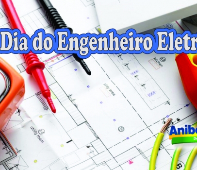 Dia do Engenheiro Eletricista