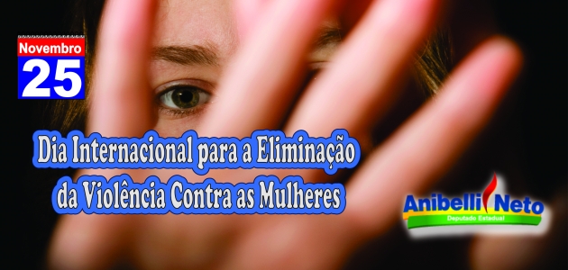 Dia Internacional para a Eliminação da Violência Contra as Mulheres