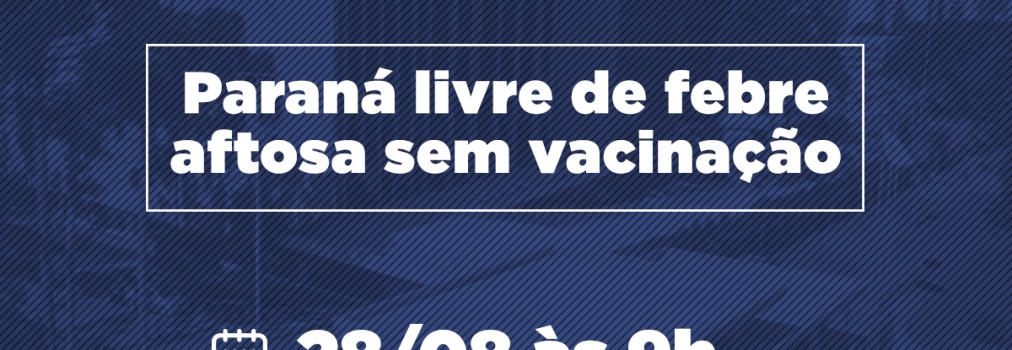 Audiência pública vai debater o Paraná livre da aftosa sem vacinação