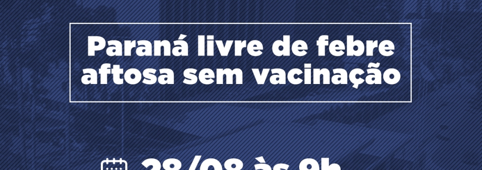 Audiência pública vai debater o Paraná livre da aftosa sem vacinação