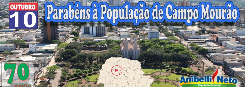 Parabéns à População de Campo Mourão