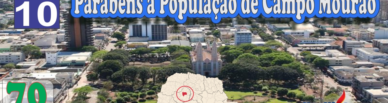 Parabéns à População de Campo Mourão