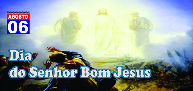 Dia do Senhor Bom Jesus