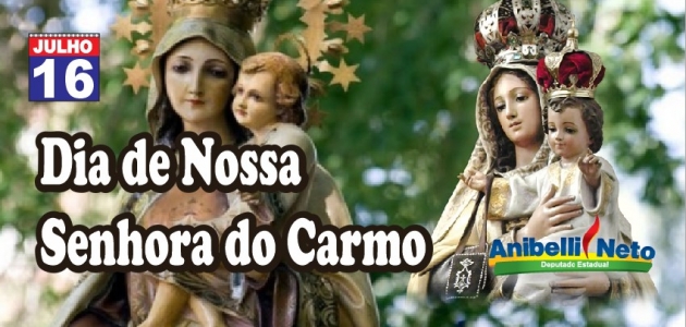 Dia de Nossa Senhora do Carmo