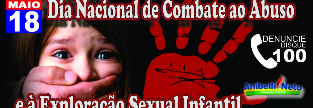 Dia Nacional de Combate ao Abuso e à Exploração Sexual Infantil