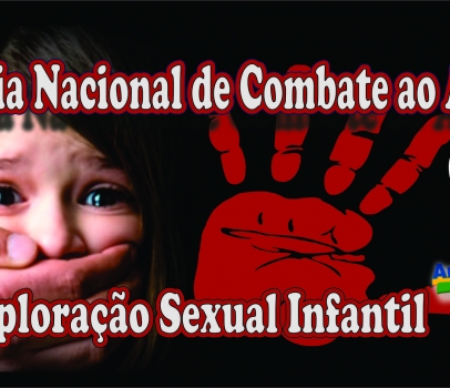 Dia Nacional de Combate ao Abuso e à Exploração Sexual Infantil