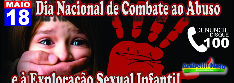 Dia Nacional de Combate ao Abuso e à Exploração Sexual Infantil