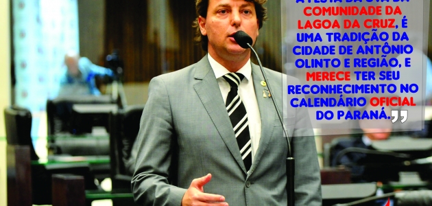 Tradicional Festa da Uva da Lagoa da Cruz no município de Antônio Olinto deve entrar no Calendário Oficial do Estado do Paraná, por iniciativa do deputado Anibelli Neto.
