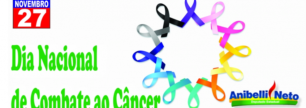 Dia Nacional de Combate ao Cancer