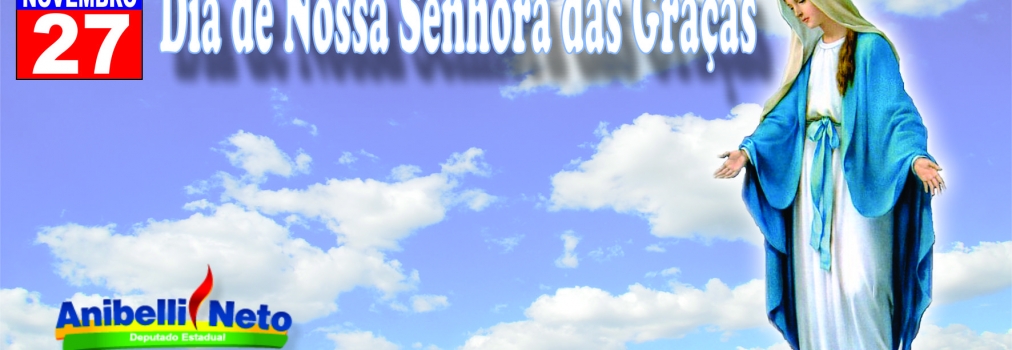 Dia de Nossa Senhora das Graças