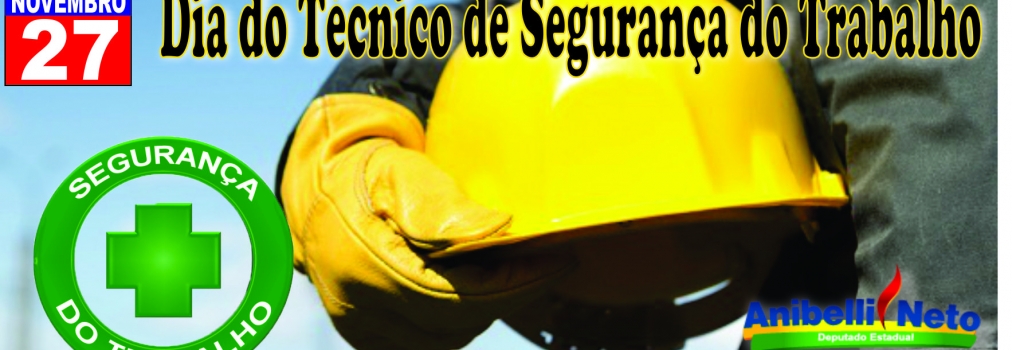 Dia do Técnico de Segurança no Trabalho