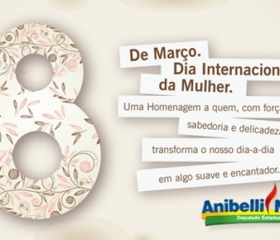 Feliz Dia Internacional da Mulher