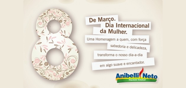 Feliz Dia Internacional da Mulher