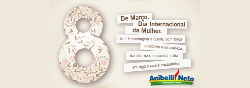 Feliz Dia Internacional da Mulher