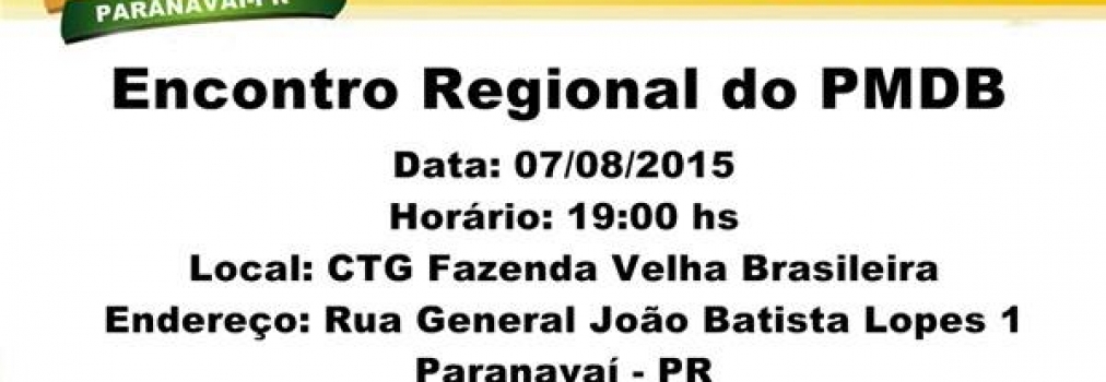 PMDB realiza encontros nos Municípios de Paranavaí e Maringá