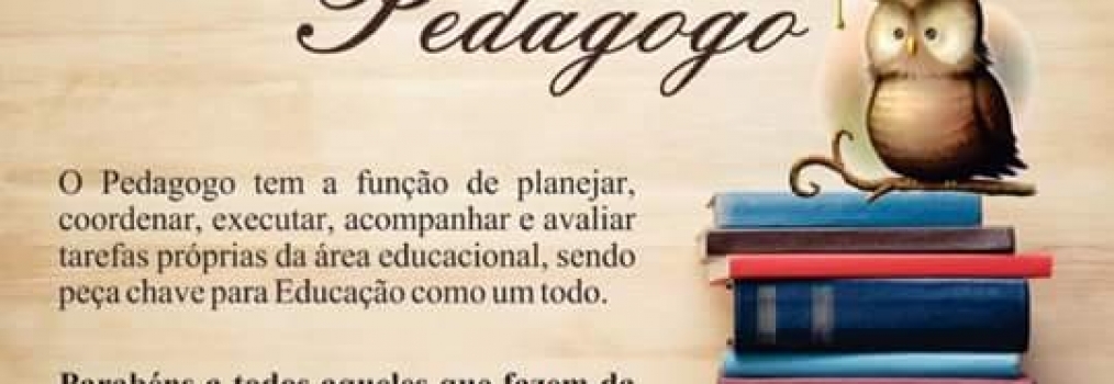 Parabéns aos Pedagogos pelo seu dia