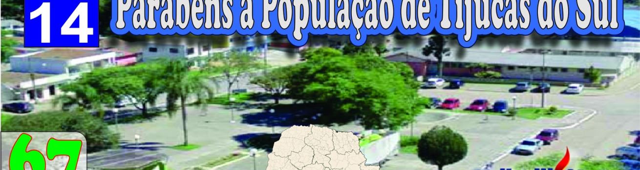 Parabéns à População de Tijucas do Sul.