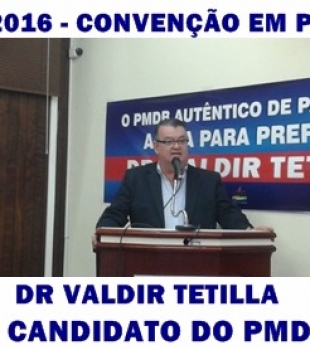 Dr. Valdir Tetilla é candidato à Prefeito em Paranavaí