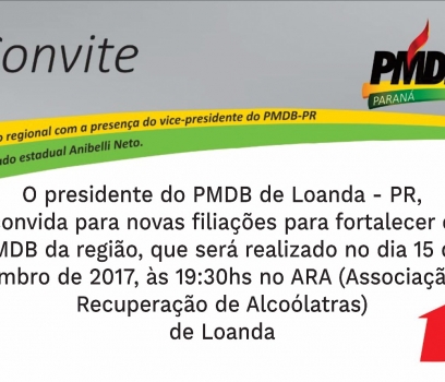 Anibelli Neto vice-presidente do PMDB do Paraná, junto com o Presidente do Diretório de Loanda, Francisco De Assis Pinheiro convida os companheiros para juntos discutir o futuro do partido.