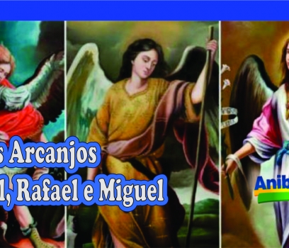 Dia de São Gabriel Arcanjo, São Rafael Arcanjo e São Miguel Arcanjo