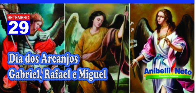 Dia de São Gabriel Arcanjo, São Rafael Arcanjo e São Miguel Arcanjo