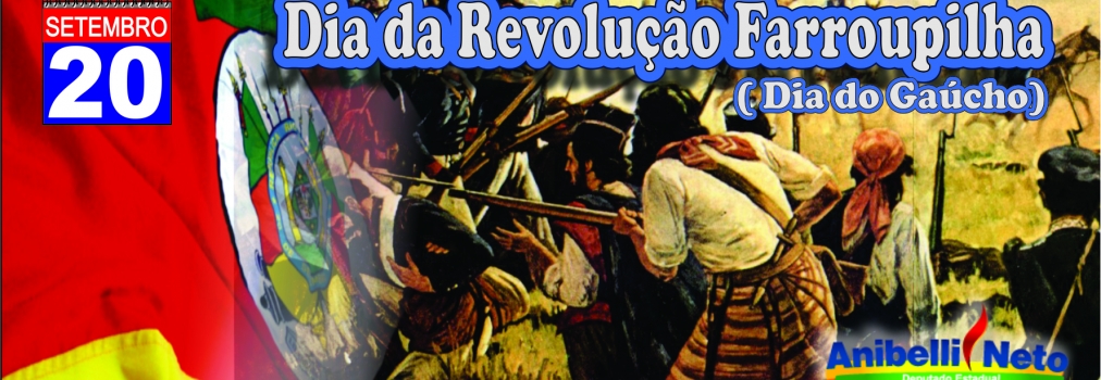 Revolução Farroupilha (Dia do Gaúcho)