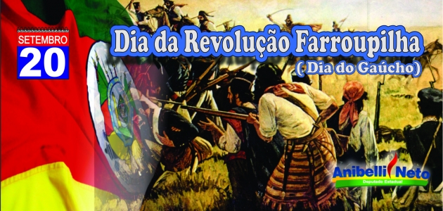 Revolução Farroupilha (Dia do Gaúcho)