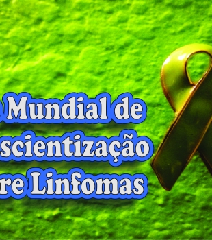 Dia Mundial de Conscientização sobre Linfomas