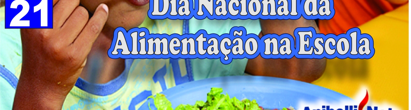 Dia Nacional da Alimentação na Escola