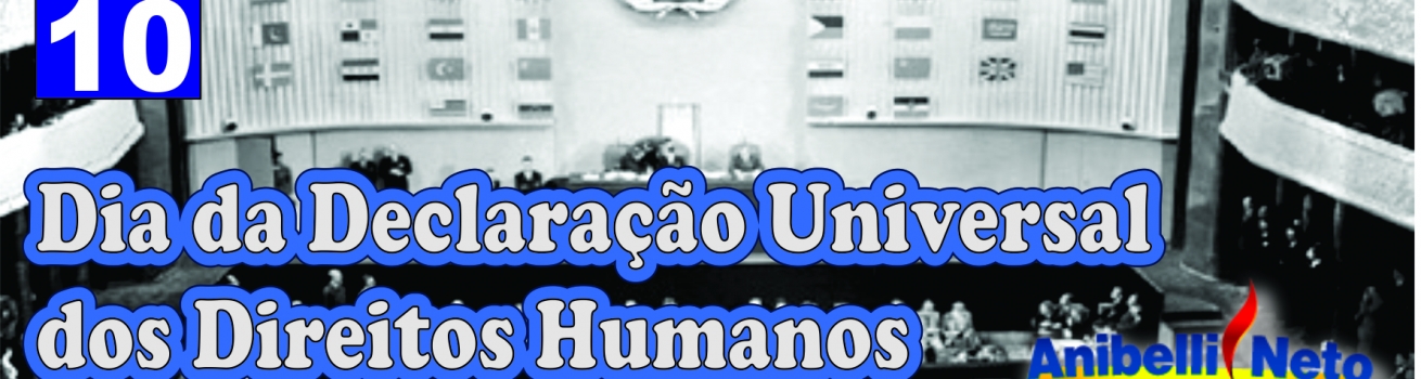 Dia da Declaração Universal dos Direitos Humanos