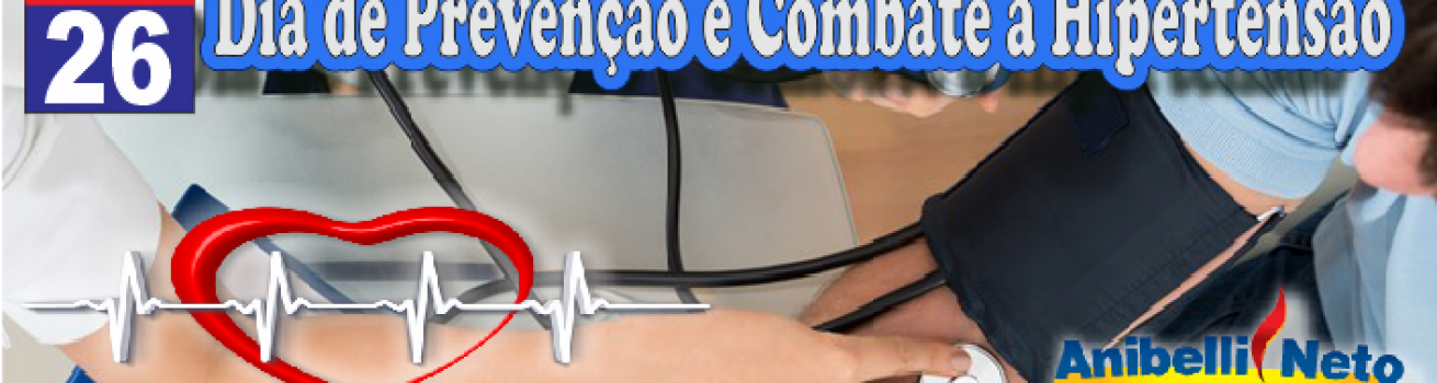 Dia de Prevenção e Combate à Hipertensão