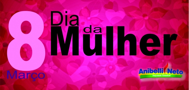 Parabéns a todas as Mulheres