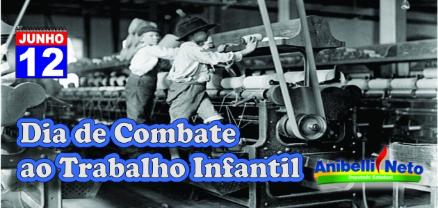 Dia Mundial de Combate ao Trabalho Infantil