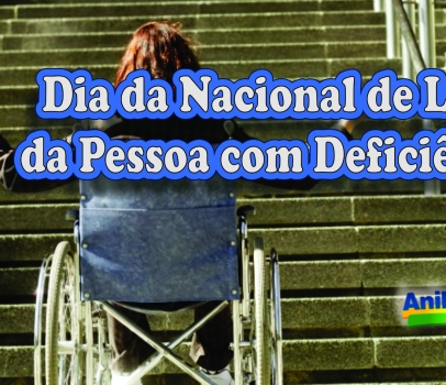 Dia Nacional de Luta da Pessoa com Deficiência