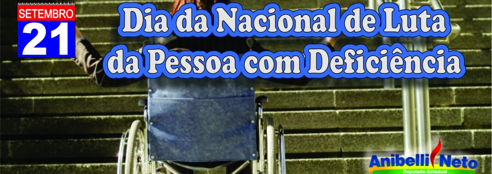 Dia Nacional de Luta da Pessoa com Deficiência