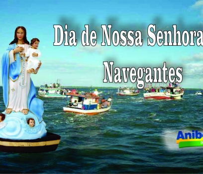 Dia de Nossa Senhora dos Navegantes