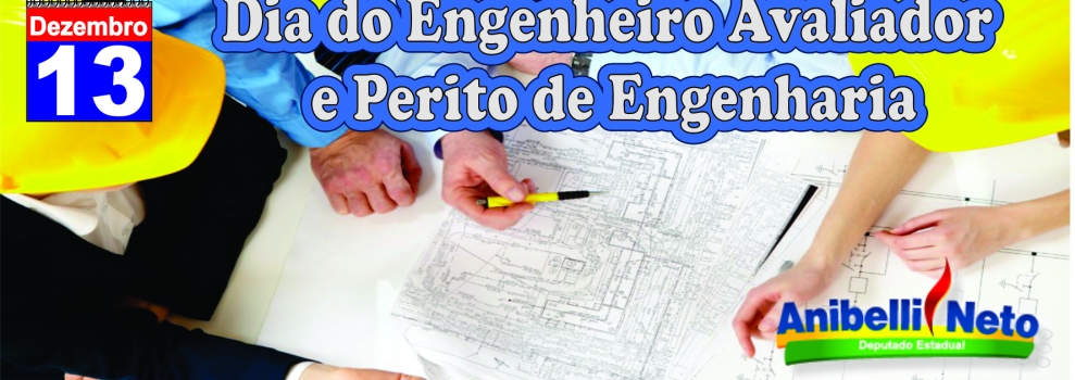 Dia do Engenheiro Avaliador e Perito de Engenharia