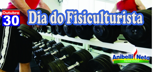 Dia do Fisiculturista