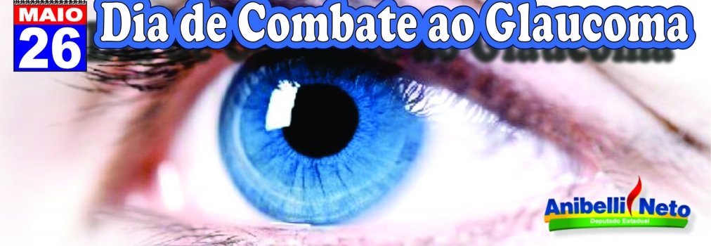 O Dia Nacional de Combate ao Glaucoma 